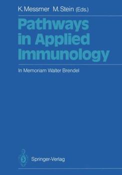 Pathways in Applied Immunology: In Memoriam Walter Brendel