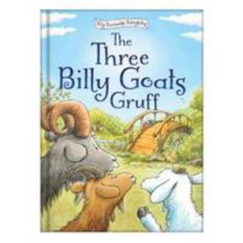 Hardcover The Three Billy Goats Gruff (My Favourite Fairytales) Book