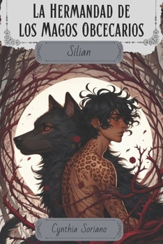 Paperback Silian: La Hermandad de los Magos Obcecarios [Spanish] Book
