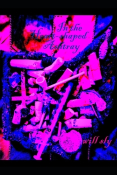Paperback In the Heart-shaped Ashtray Book