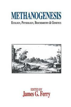 Paperback Methanogenesis: Ecology, Physiology, Biochemistry & Genetics Book