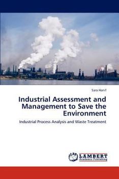 Paperback Industrial Assessment and Management to Save the Environment Book