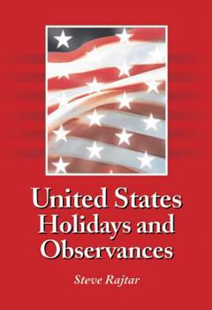 Paperback United States Holidays and Observances: By Date, Jurisdiction, and Subject, Fully Indexed Book