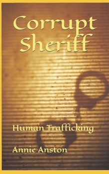 Paperback Corrupt Sheriff: Human Trafficking Book