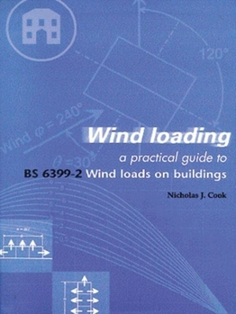 Paperback Wind Loading: A Practical Guide to Bs 6399-2 Book
