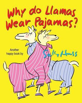 Paperback Why Do Llamas Wear Pajamas? Book