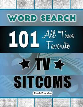 Paperback All Time Favorite TV Sitcoms Word Search: Featuring 101 Word Find Puzzles Book