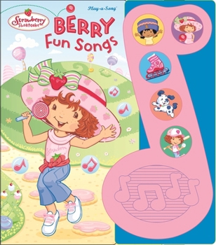 Board book Wildbrain Strawberry Shortcake: Berry Fun Songs Sound Book [With Battery] Book