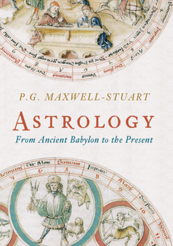 Hardcover Astrology: From Ancient Babylon to the Present Book