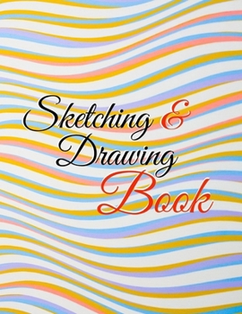 Paperback Sketching & Drawing Book: Blank pages, white paper, sketch, doodle and draw - 8.5" X 11", Customized Artist Sketchbook to Draw and Journal: 110 [Large Print] Book