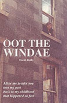 Paperback Oot the Windae: Aboard My Tramcar of Rhyme: Memories of a Childhood in Glasgow Book