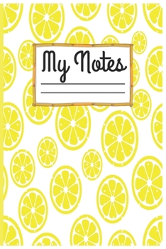 Paperback My Notes: Lemonade Lemons Pattern Composition Book For Students College Ruled - ubject Daily Journal Notebook: 100 Lined Pages ( Book