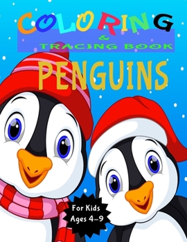 Paperback Penguins Coloring and Tracing Book: Activity Book for Kids (Coloring, Tracing and Drawing Book for Kids), Christmas coloring and drawing book for chil Book