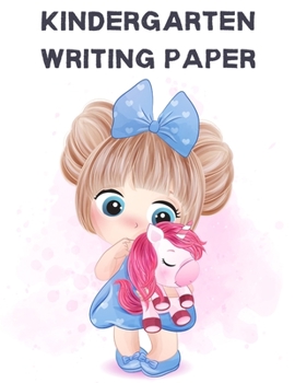 Kindergarten Writing Paper: Primary Composition Notebook Handwriting Paper- Cute Unicorn Notebook for handwriting practice- Dotted Midline -140 pages for writing - Grade Level K-2 -Composition School 