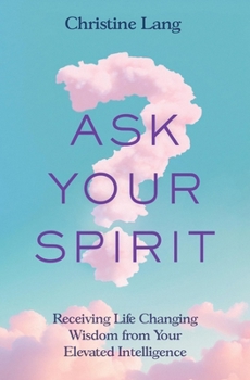 Paperback Ask Your Spirit Book