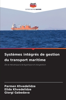 Systèmes intégrés de gestion du transport maritime (French Edition)