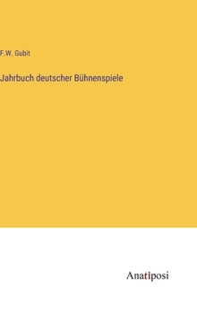 Hardcover Jahrbuch deutscher Bühnenspiele [German] Book