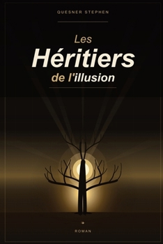 Paperback Les Héritiers de l'Illusion [French] Book