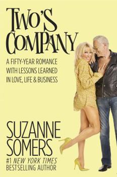Hardcover Two's Company: A Fifty-Year Romance with Lessons Learned in Love, Life & Business Book