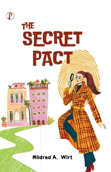 The Secret Pact - Book #6 of the Penny Parker Mystery Stories