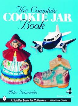 Paperback The Complete Cookie Jar Book (Schiffer book for collectors) Book