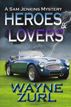 Heroes & Lovers - Book #3 of the Sam Jenkins Mysteries