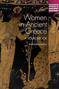 Hardcover Women in Ancient Greece: A Sourcebook Book