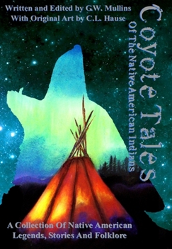 Hardcover Coyote Tales Of The Native American Indians Book