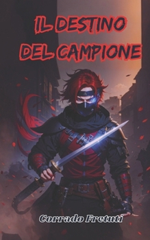 Paperback Il Destino del Campione [Italian] Book