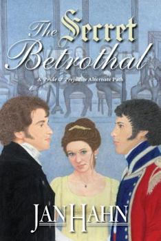 Paperback The Secret Betrothal - A Pride and Prejudice Alternate Path Book