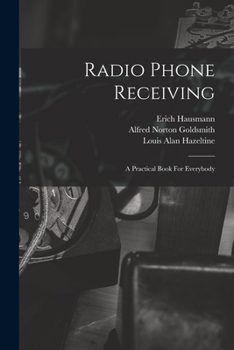 Paperback Radio Phone Receiving: A Practical Book For Everybody Book