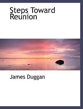 Paperback Steps Toward Reunion [Large Print] Book