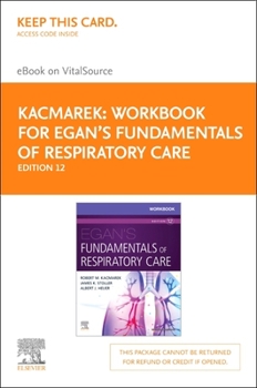 Misc. Workbook for Egan's Fundamentals of Respiratory Care Elsevier eBook on Vitalsource (Retail Access Card): Workbook for Egan's Fundamentals of Respirato Book