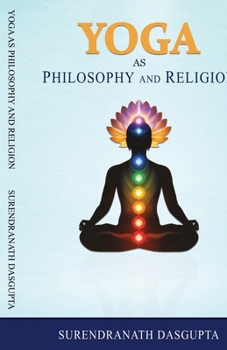 Paperback Yoga as Philosophy and Religion Book