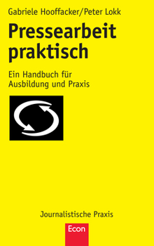 Paperback Pressearbeit Praktisch: Ein Handbuch Für Ausbildung Und PRAXIS [German] Book