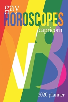 Gay Horoscopes - Capricorn: 2020 Planner