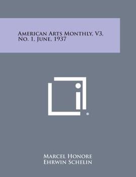 Paperback American Arts Monthly, V3, No. 1, June, 1937 Book
