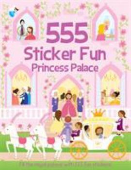 Paperback 555 Sticker Fun Princess Palace Book
