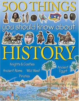 Hardcover 500 Things You Should Know About History Book