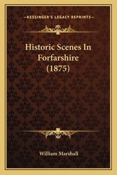 Paperback Historic Scenes In Forfarshire (1875) Book