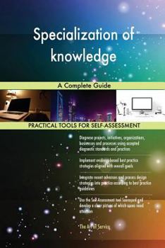 Paperback Specialization of knowledge A Complete Guide Book