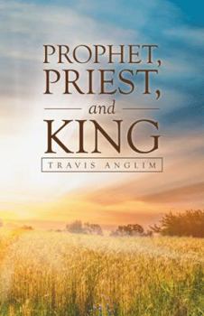 Hardcover Prophet, Priest, and King Book