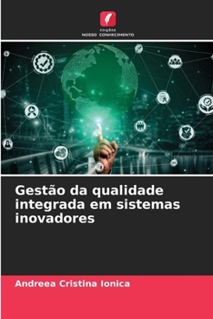 Paperback Gestão da qualidade integrada em sistemas inovadores [Portuguese] Book