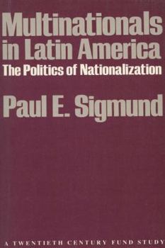 Paperback Multinationals in Latin America: The Politics of Nationalization Book