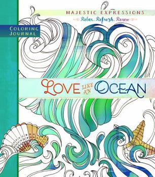 Paperback Love Like an Ocean: Coloring Journal Book