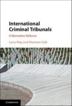 Hardcover International Criminal Tribunals: A Normative Defense Book