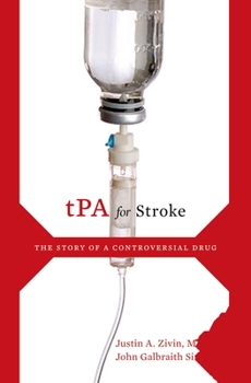 Hardcover tPA for Stroke: The Story of a Controversial Drug Book
