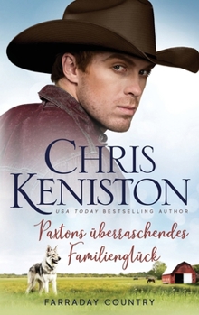 Paxtons überraschendes Familienglück (Farraday-Country-Texas) (Germanic Languages Edition)