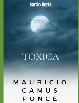 Paperback Toxica [Spanish] Book