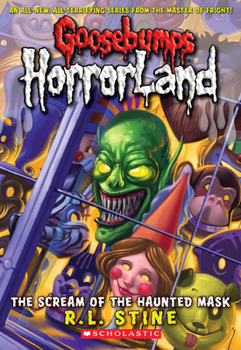 Paperback Scream of the Haunted Mask (Goosebumps Horrorland #4): Volume 4 Book